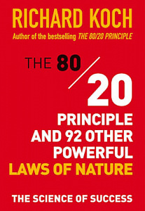 Ричард Кох. Принцип 80/20 и другие 92 всеобщих закона природы
